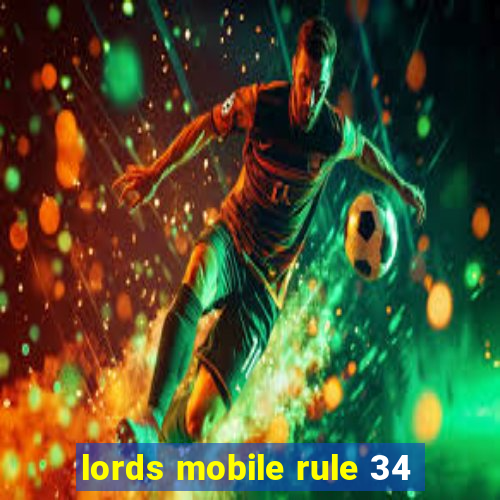 lords mobile rule 34