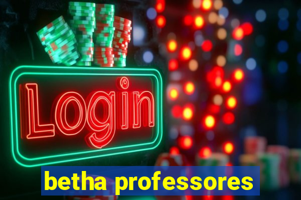 betha professores