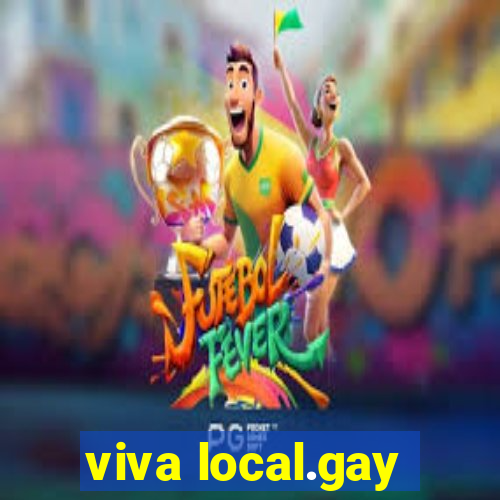 viva local.gay