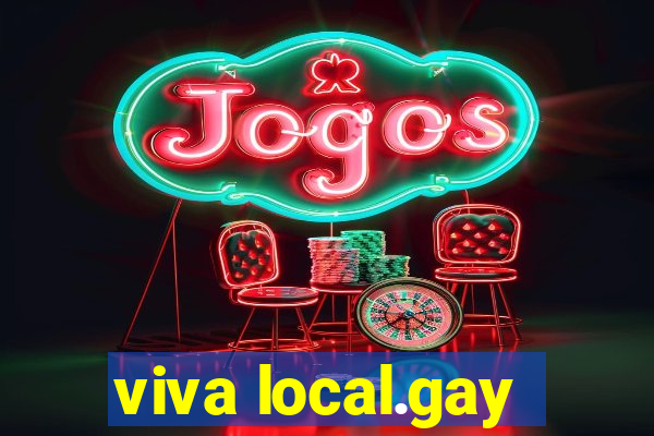 viva local.gay