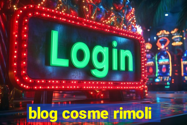 blog cosme rimoli