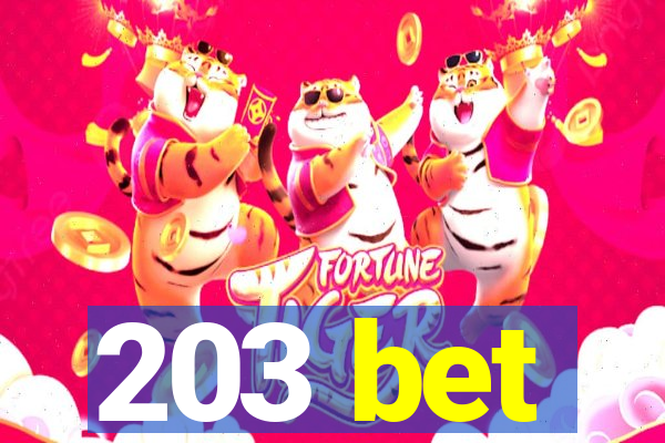 203 bet