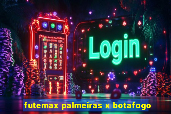 futemax palmeiras x botafogo