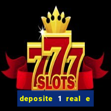 deposite 1 real e ganhe 20