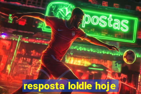 resposta loldle hoje