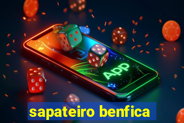 sapateiro benfica