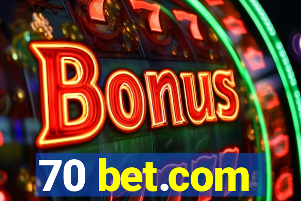 70 bet.com