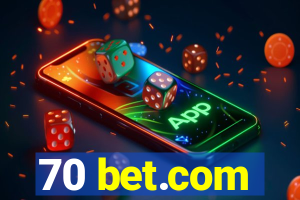 70 bet.com