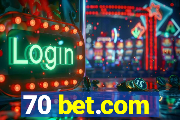 70 bet.com