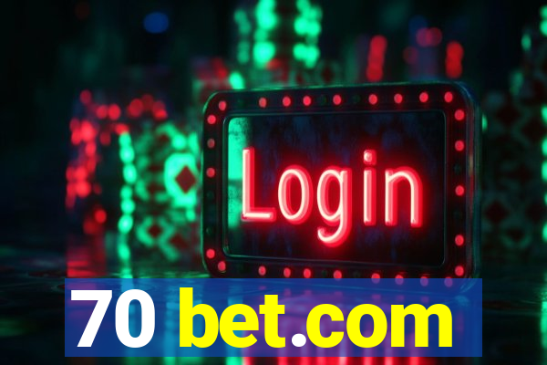 70 bet.com