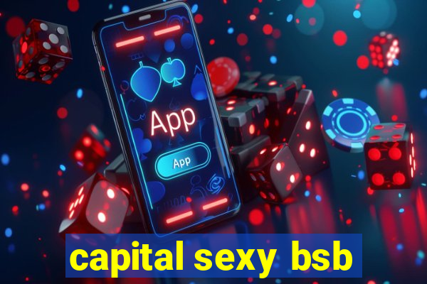 capital sexy bsb