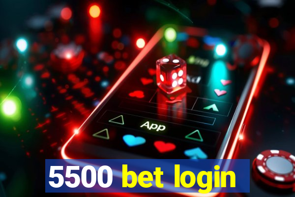 5500 bet login