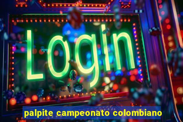 palpite campeonato colombiano