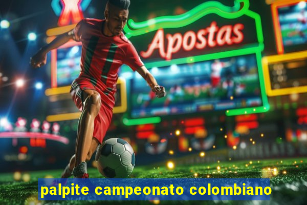 palpite campeonato colombiano