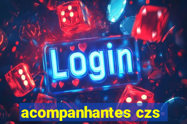 acompanhantes czs