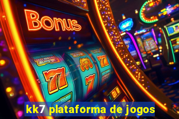 kk7 plataforma de jogos