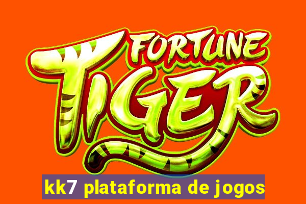 kk7 plataforma de jogos