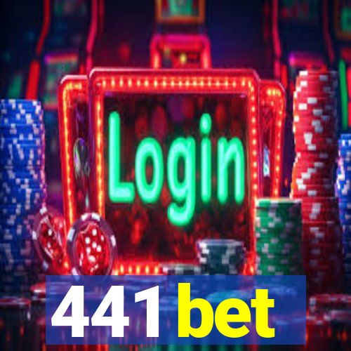 441 bet