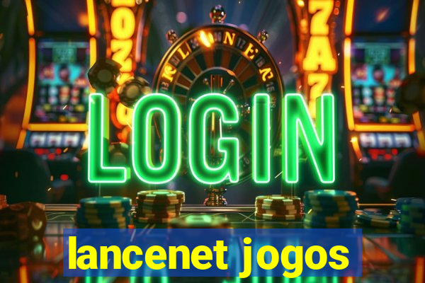 lancenet jogos