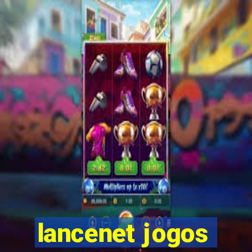 lancenet jogos