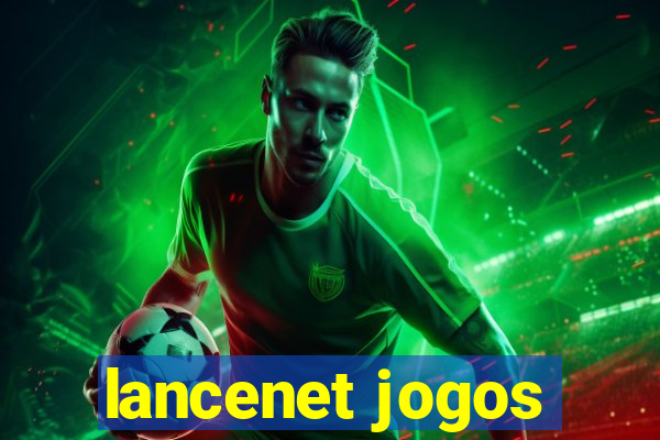 lancenet jogos