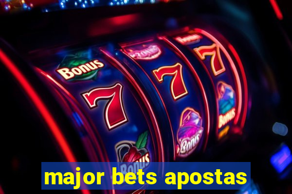 major bets apostas