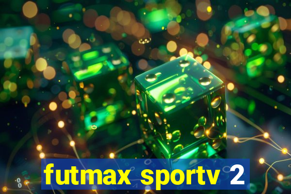 futmax sportv 2