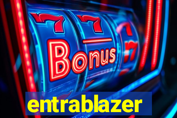 entrablazer