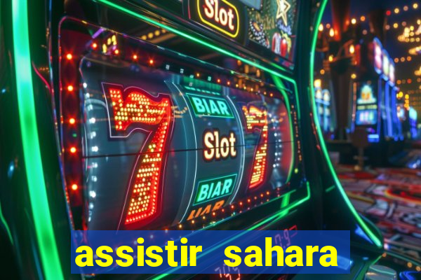 assistir sahara filme de 2005