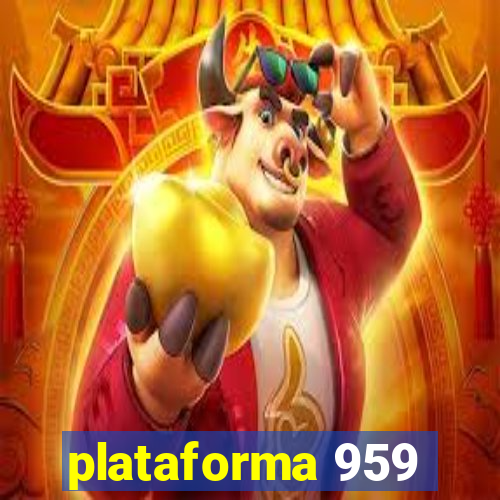 plataforma 959