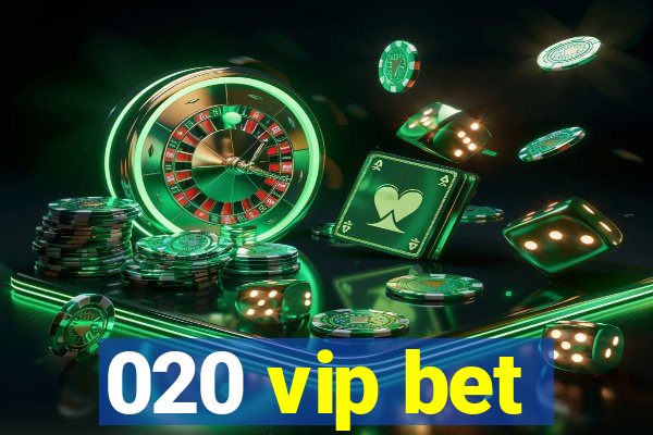 020 vip bet