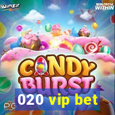 020 vip bet