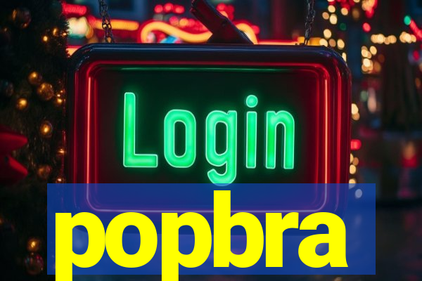 popbra