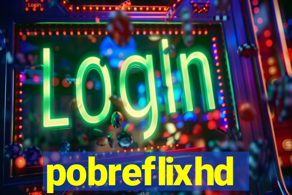 pobreflixhd