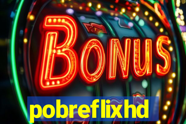 pobreflixhd