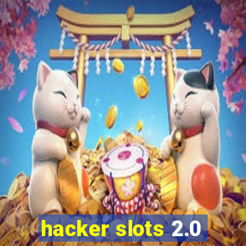 hacker slots 2.0