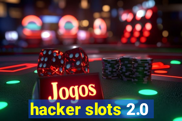 hacker slots 2.0