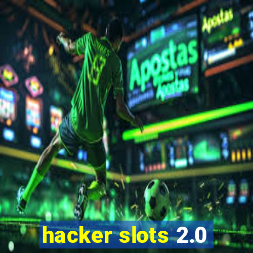 hacker slots 2.0