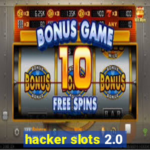 hacker slots 2.0