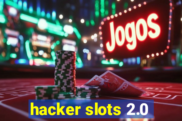 hacker slots 2.0