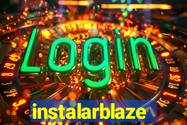 instalarblaze