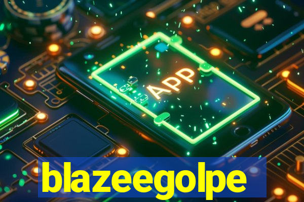 blazeegolpe