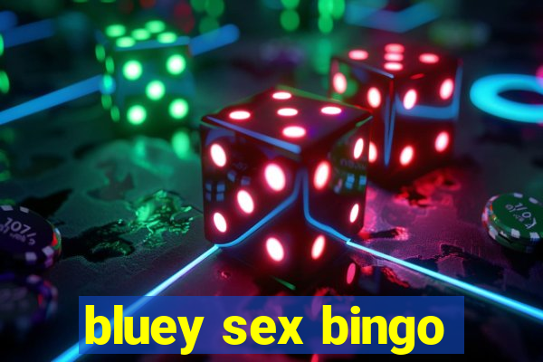 bluey sex bingo