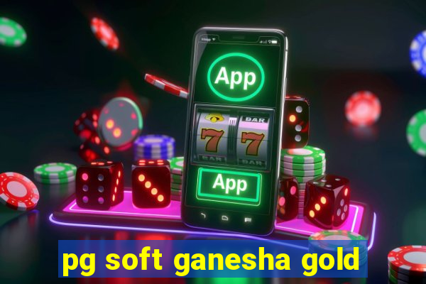 pg soft ganesha gold