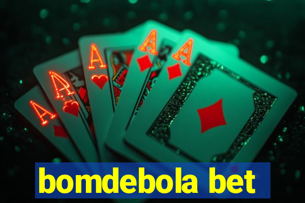 bomdebola bet