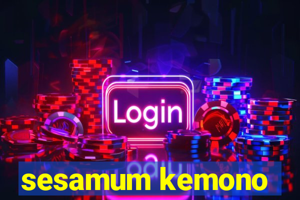 sesamum kemono