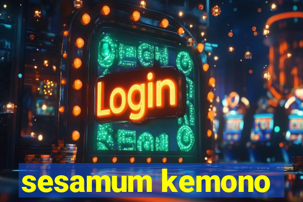 sesamum kemono