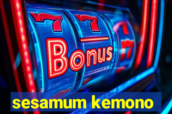 sesamum kemono