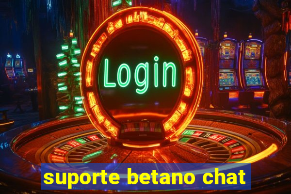 suporte betano chat