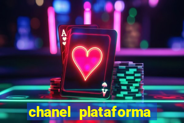 chanel plataforma de jogos